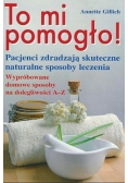 To mi pomogło