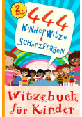 444Kinderwitze Scherzfragen