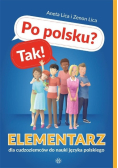 Po polsku? Tak! Elementarz dla cudzoziemców do nauki języka polskiego