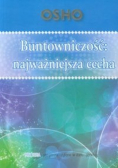 Buntowniczość najważniejsza cecha