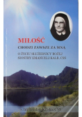 Miłość chodzi zawsze za mną