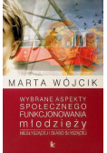 Wybrane aspekty społecznego funkcjonowania młodzieży