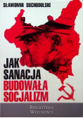 Jak sanacja budowała socjalizm