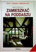 Zamieszkać na poddaszu