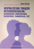 Współczesne związki heteroseksualne: małżeństwa (dobrowolnie bezdzietne), kohabitacje, LAT