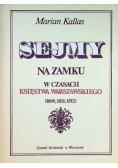 Sejmy na zamku w czasach Księstwa Warszawskiego