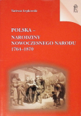 Polska narodziny nowoczesnego narodu 1764 - 1870