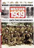 Wielki Leksykon Uzbrojenia Wrzesień 1939 Tom 210 Obóz ćwiczeń Biedrusko