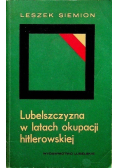 Lubelszczyzna w latach okupacji hitlerowskiej