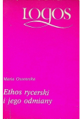 Ethos rycerski i jego odmiany