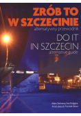 Zrób to w Szczecinie