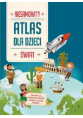 Niesamowity Atlas dla dzieci. Świat