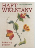 Haft wełniany Praktyczny poradnik