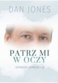 Patrz mi w oczy
