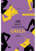Jak przeżyć w Starożytnej Grecji