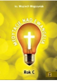 Medytacje nad Ewangelią Rok C