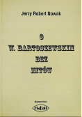 O W .Bartoszewskim bez mitów