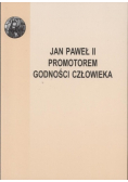 Jan Paweł II promotorem godności człowieka