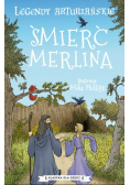 Legendy arturiańskie Tom 9 Śmierć Merlina
