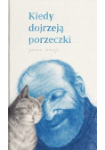 Kiedy dojrzeją porzeczki