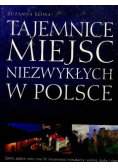 Tajemnice miejsc niezwykłych w Polsce