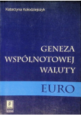 Geneza wspólnotowej waluty Euro