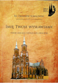 Imię Twoje wysławiamy