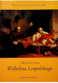 Malarstwo Wilhelma Leopolskiego
