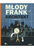 Młody Frank architekt