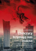 Chińczycy trzymają nas mocno Pierwsze śledztwo o tym, jak Chiny kolonizują Europę
