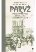 Paryż Przewodnik literacko-historyczny