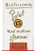Utwory zebrane Tom 13 Polot nad niskimi sferami