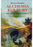 Alchemia kultury od opium do kawy