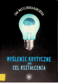 Myślenie krytyczne jako cel kształcenia