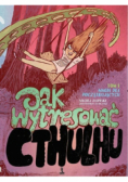 Jak wytresować Cthulhu Tom 1 Magia dla początkujących
