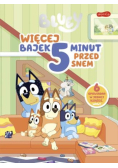 Bluey. Więcej bajek 5 minut przed snem