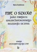 Mit o szkole jako miejscu wszechstronnego rozwoju ucznia