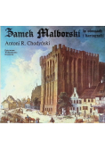 Zamek Malborski w obrazach i kartografii