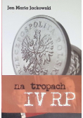 Na tropach  IV RP