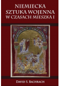 Niemiecka sztuka wojenna w czasach Mieszka I