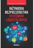 Inżynieria bezpieczeństwa systemów logistycznych
