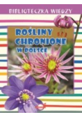 Biblioteczka wiedzy Rośliny chronione w Polsce