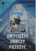 Zwyciężyć znaczy przeżyć