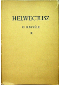 Helwecjusz o umyśle Tom II