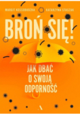 Broń się Jak dbać o swoją odporność