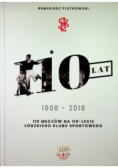 110 meczów na 110 lecie łódzkiego klubu sportowego