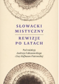 Słowacki mistyczny rewizje po latach