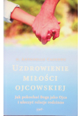 Uzdrowienie miłości ojcowskiej