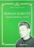 Roman Korynt legenda gdańskiej Lechii