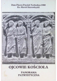 Ojcowie Kościoła Panorama patrystyczna